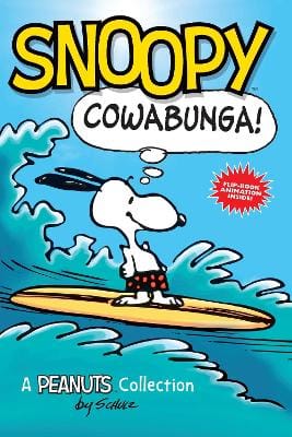 Charles M. Schulz: Snoopy: Cowabunga!: : Volume 1 [2013]