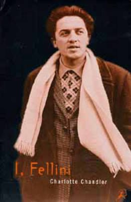Charlotte Chandler: I, Fellini [1997] paperback