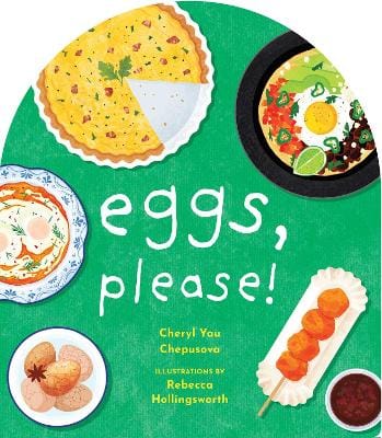 Cheryl Yau Chepusova: Eggs, Please! [2025]