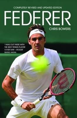 Chris Bowers: Roger Federer [2016] paperback