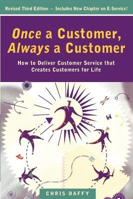 Chris Daffy: Once a Customer, Always a Customer [2000] paperback