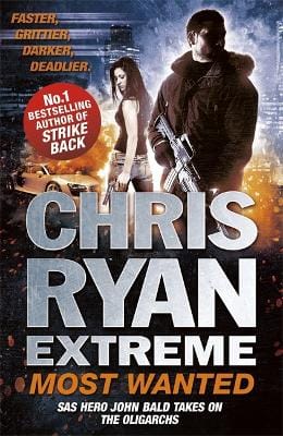 Chris Ryan: Chris Ryan Extreme: Most Wanted [2014] paperback
