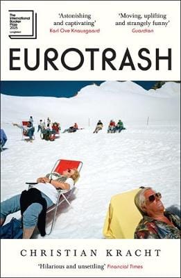 Christian Kracht: Eurotrash [2025]