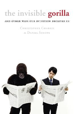 Christopher Chabris: The Invisible Gorilla [2010]