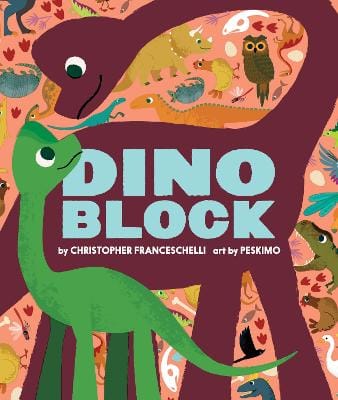 Christopher Franceschelli: Dinoblock [2015] hardback