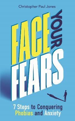 Christopher Paul Jones: Face Your Fears [2024] paperback