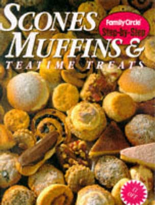 circle family: Scones Muffins and Teatime Treats [1998] paperback