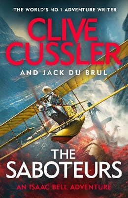 Clive Cussler: The Saboteurs [2021] hardback