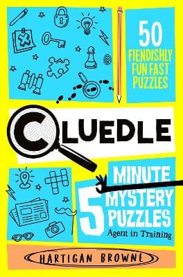 Browne Hartigan: Cluedle - 5 Minute Mystery Puzzles: Agent in Training [2026]