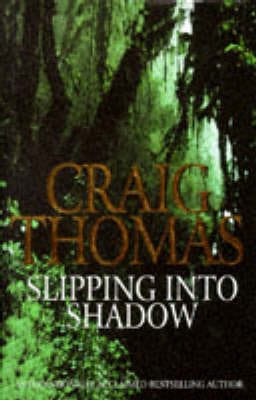 Craig Thomas: Slipping into Shadow [1998]