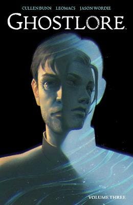 Cullen Bunn: Ghostlore Vol. 3 [2024]