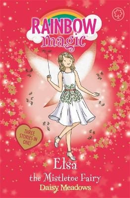 Daisy Meadows: Rainbow Magic: Elsa the Mistletoe Fairy [2016] paperback
