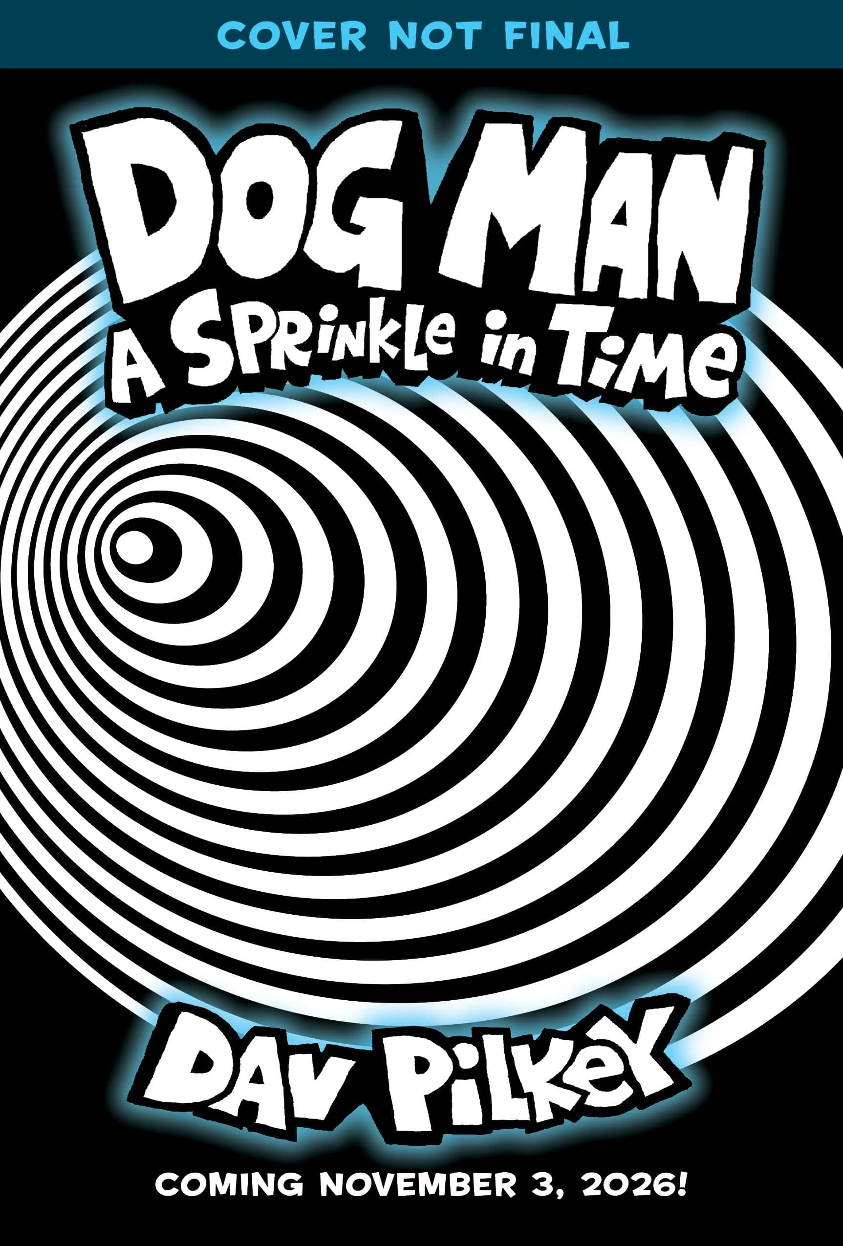 Dav Pilkey: A Sprinkle in Time [2026]