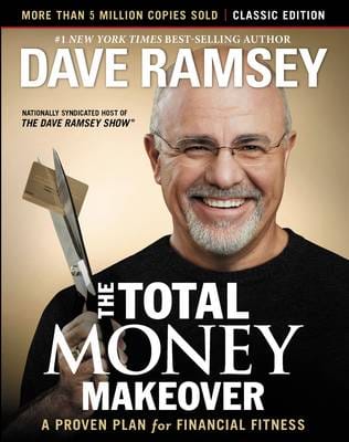Dave Ramsey: The Total Money Makeover: Classic Edition [2013] hardback