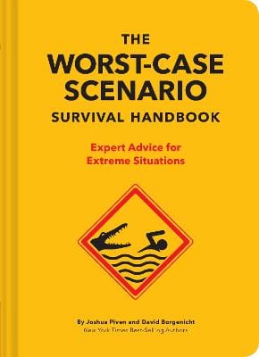 David Borgenicht: The NEW Worst-Case Scenario Survival Handbook [2019]