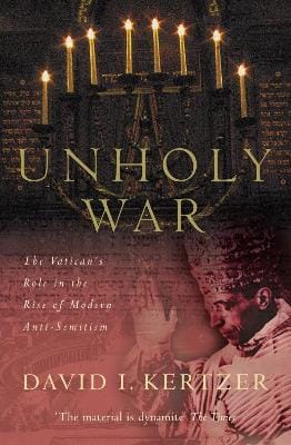 David I. Kertzer: Unholy War [2003] paperback