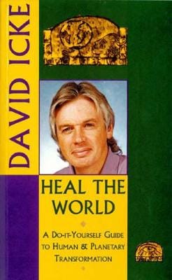 David Icke: Heal the World [1999] paperback