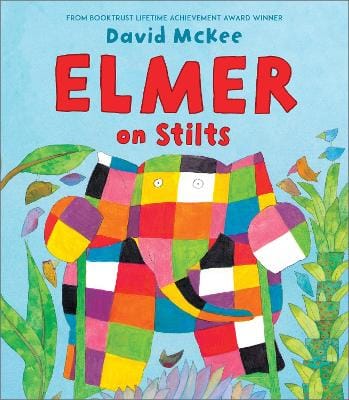 David McKee: Elmer on Stilts [2010]