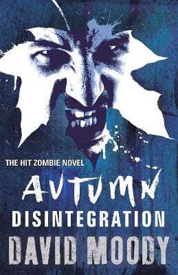 David Moody: Autumn: Disintegration [2012]