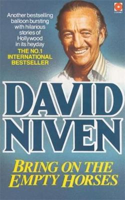 David Niven: Bring on the Empty Horses [1977] paperback