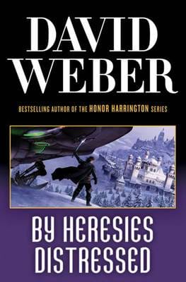 David Weber: By Heresies Distressed [2009] hardback