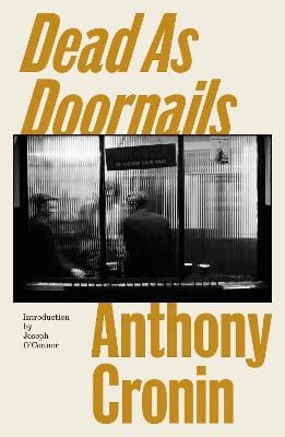 Cronin Anthony: Dead As Doornails- Reissue [2026]