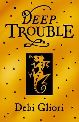 Debi Gliori: Deep Trouble [2015] paperback