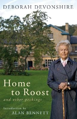 Deborah Devonshire: Home to Roost [2009] hardback
