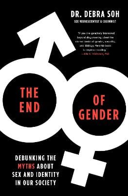 Debra Soh: The End of Gender [2023] paperback