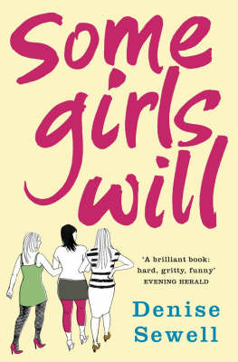 Denise Sewell: Some Girls Will [2007]