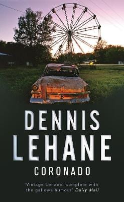 Dennis Lehane: Coronado [2007] paperback