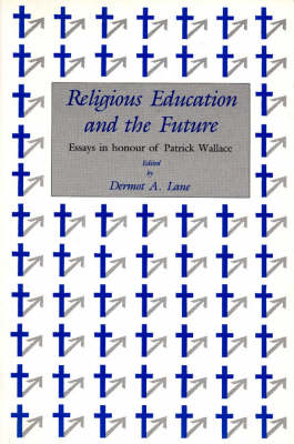 Dermot A. Lane: Religious Education and the Future [1986] paperback