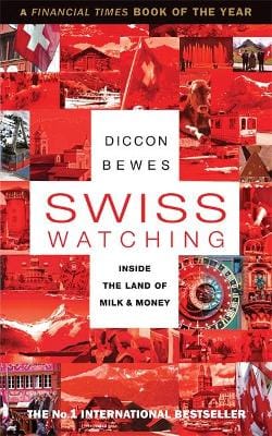Diccon Bewes: Swiss Watching [2012] paperback