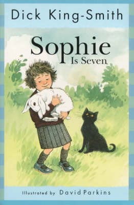 Dick King-Smith: Sophie Is Seven [2000]