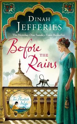 Dinah Jefferies: Before the Rains [2017] hardback