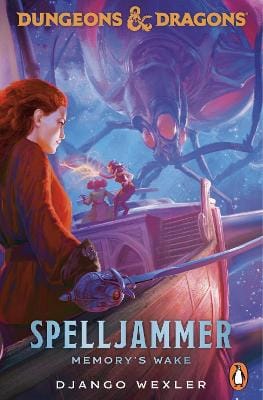 Django Wexler: Dungeons & Dragons: Spelljammer: Memory's Wake [2025] paperback