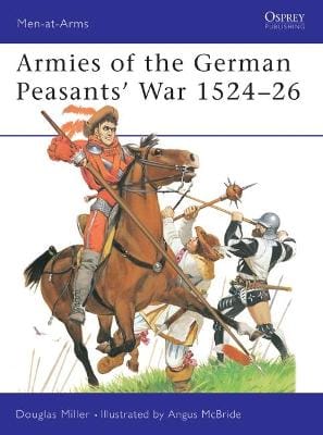 Douglas Miller: Armies of the German Peasants' War 1524-26 [2003] paperback
