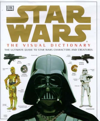 DR David Reynolds: Star Wars Visual Dictionary [1998] hardback