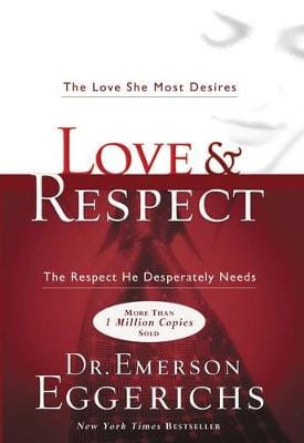 Dr. Emerson Eggerichs: Love and  Respect [2004] hardback