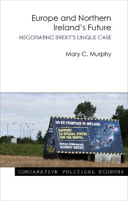Dr. Mary C. (University College Murphy: Europe and Northern Ireland's Future [2018] paperback