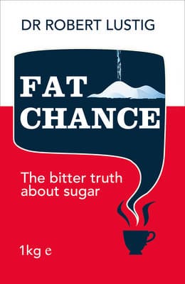 Dr. Robert Lustig: Fat Chance [2013] paperback