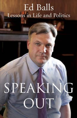 Ed Balls: Speaking Out [2016] hardback