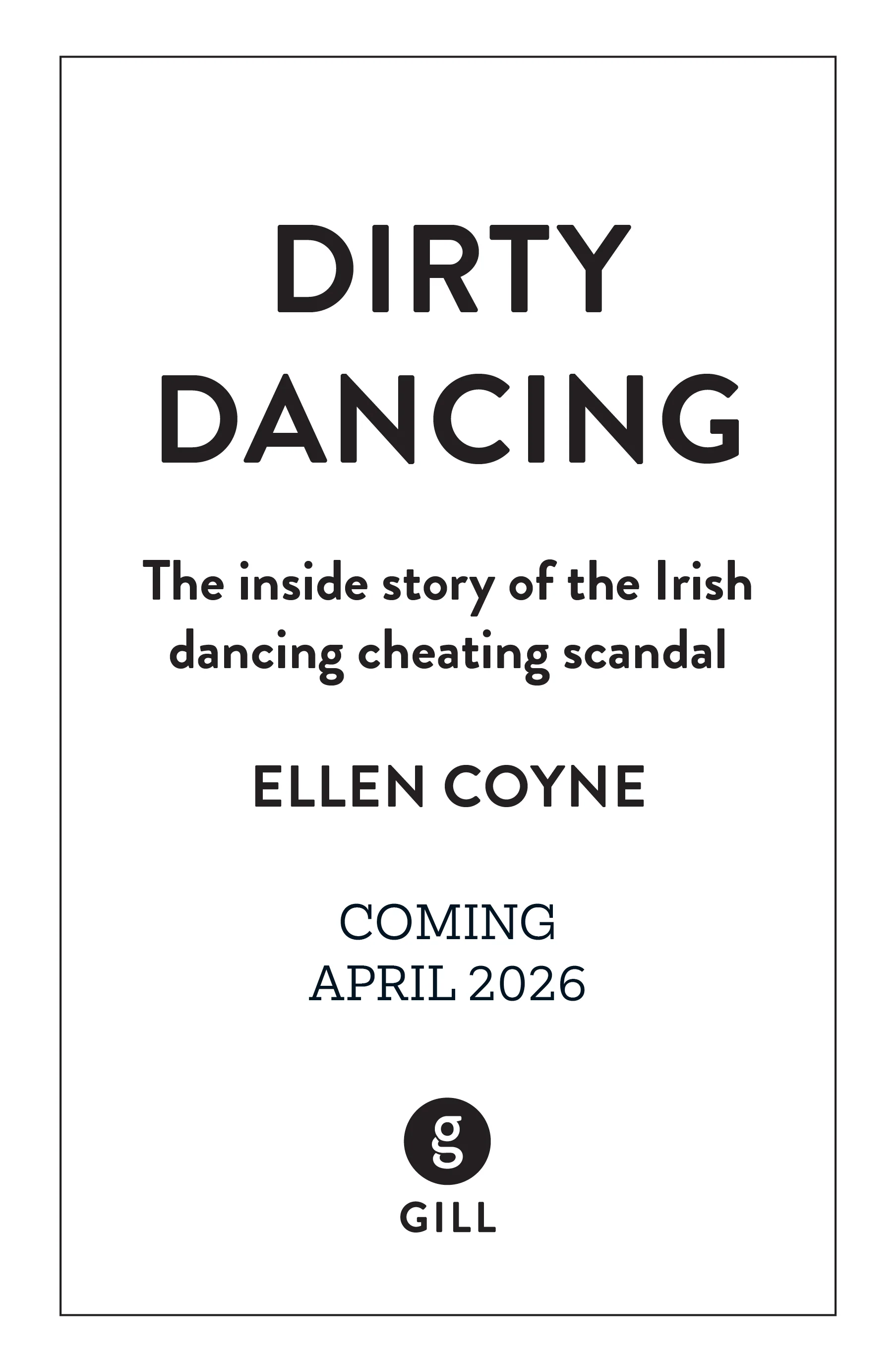 Ellen Coyne: Dirty Dancing [2026]