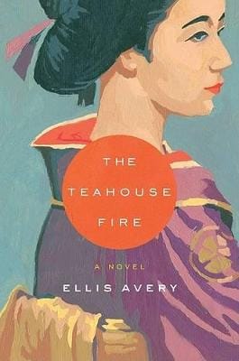 Ellis Avery: The Teahouse Fire [2007] hardback