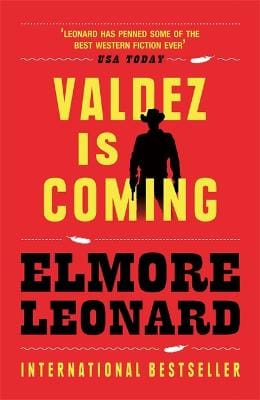 Elmore Leonard: Valdez is Coming [2005]