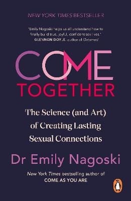 Emily Nagoski: Come Together [2026]