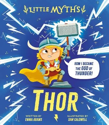 Emma Adams: Little Myths: Thor [2025]