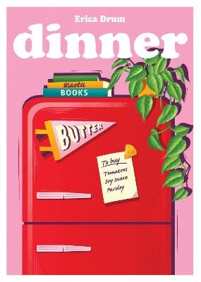 Erica Drum: Dinner: : Volume 20 [2026]