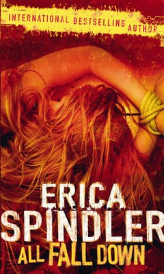 Erica Spindler: All Fall Down [2007] paperback
