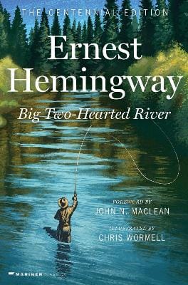 Ernest Hemingway: Big Two-Hearted River [2023]